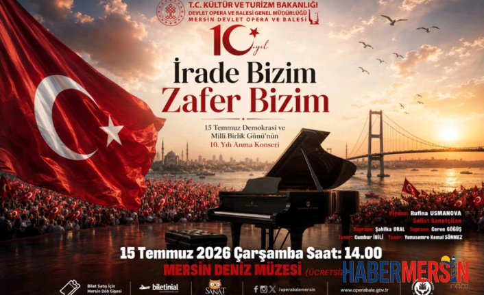 Mersin Devlet Opera ve Balesi'nden 15 Temmuz'a Özel Anlamlı Konser