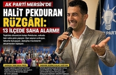 AK Parti Mersin Teşkilatında Halit Pekduran Rüzgarı: 13 İlçede Tam Saha Mesaisi