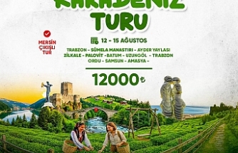 Mersin Çıkışlı Doğu Karadeniz Turu Başlıyor! 3 Gece 4 Günlük Muhteşem Rota