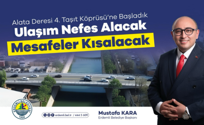Erdemli’de Ulaşım Devrimi: Alata Deresi Üzerine 4. Köprü Geliyor!