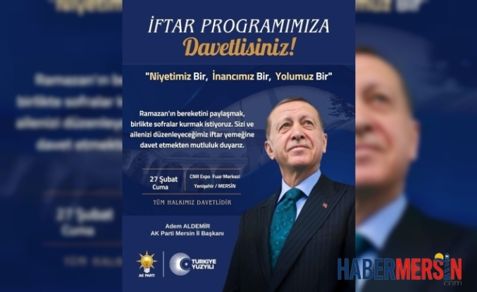 AK Parti Mersin’de Dev İftar Buluşması: "Niyetimiz Bir, Yolumuz Bir"